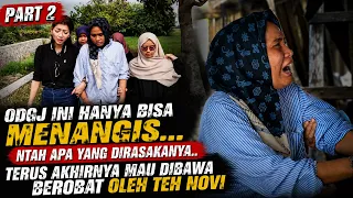 DIAM & TERUS MENANGIS… 😢 AKHIRNYA ODGJ INI MAU DIAJAK BEROBAT TEH NOVI