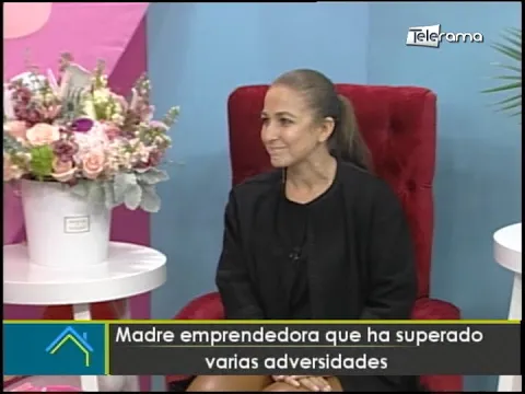 Madre emprendedora que ha superado varias adversidades