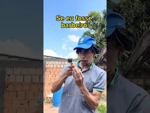 Se eu fosse barbeiro: 🤣 #humor #shorts #cabelo