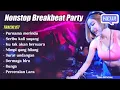 Download Lagu DJ CAMPURAN NONSTOP TERBAIK BREAKBEAT FULL BASS REMIX VIRAL TIKTOK TERBARU‼️ 2025