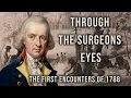 Through the Surgeons Eyes The First Encounters of 1788