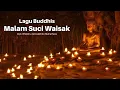 Download Lagu Malam Suci Waisak Karaoke | Lagu Buddhis Malam Suci Waisak | Lirik Lagu Buddhis | Karaoke