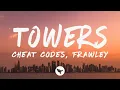 Lagu Cheat Codes \u0026 Frawley - Towers (Lyrics)