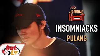 Download #JammingHot : INSOMNIACKS - PULANG MP3