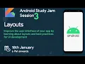 Android study jam session 3 Layouts