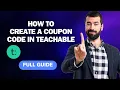 How To Create A Coupon Code In Teachable 2026 Step By Step Full Guide For Beginners