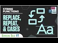 Learn SQL String Functions - Replace Repeat and Cases