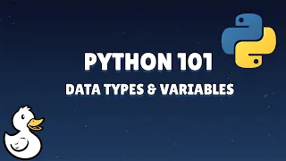 Python 101 DataTypes and Variables Beginners