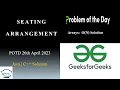 Seating Arrangement GFG POTD 26th April 2023 Arrays Java C Problem Of The Day