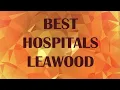 Hospital in Leawood United States