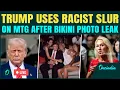 LIVE Trump EXPLODES on MTG after Epstein BIKINI GIRLS Leak Unleashes Racist Attack on Greene