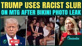 LIVE Trump EXPLODES on MTG after Epstein BIKINI GIRLS Leak Unleashes Racist Attack on Greene