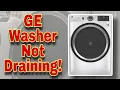 How to Fix GE Washer Not Draining Washes But Does Not Drain Model