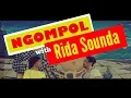 Lagu #ngompol #podcast #talkshow #eps1 NGOMPOL with Rida Sounda - Seni yang dari Hati