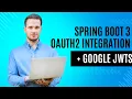 Google Sign-on and OAuth2 Spring Security Integration with JWTs