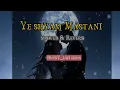 Download Lagu Ye Sham Mastani [Slowed + Reverb] | Kishore Kumar | Rajesh Khanna | Songs You Need