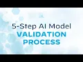 5-Step AI Model Validation Process