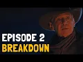 1923 Episode 2 - REVIEW BREAKDOWN RECAP