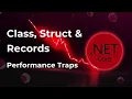 C Performance Class vs Record vs Struct Why Your Collections are SLOW