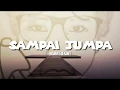 Download Lagu ENDANK SOEKAMTI - SAMPAI JUMPA (KARAOKE)