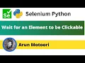 Wait for an Element to be Clickable in Selenium Python Selenium Python