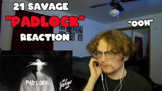 21 savage pad lock reaction 