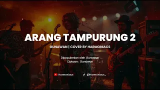 arang tampurung 2 gunawan cover by harmoniacs