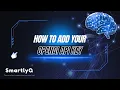 SmartlyQ Tutorial How to Add Your Own OpenAI API Key to Unlock Advanced Features in SmartlyQ