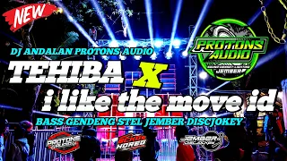 Download DJ TEHIBA X LIKE THE MOVE ID_JINGGEL ANDALAN PROTONS AUDIO_BASS GENDENG_STEL JEMBER DISCJOKEY MP3