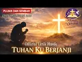 Lagu TUHAN KU BERJANJI | Cover Lagu Rohani 2026 | Pujian dan Sembah