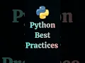 Python Best Practices
