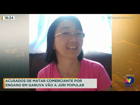 Acusados de matar comerciante por engano em Garuva vão a júri popular