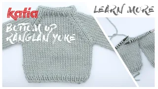 LEARN WITH KATIA How to knit a bottom-up sweater with raglan increases