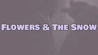 fredo flowers u0026 the snow lyrics 