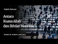 Download Lagu Antara Kuasa Allahdan Ikhtiar Manusia? | Majelis Reboan | Dr. Atabik Luthfi, M.A