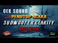 Download Lagu CEK SOUND SUBWOOFER CLARITY TRAP BASS JEDUG BUAT PENUTUPUPAN ACARA - FOKER AUDIO MAUMERE