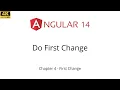 Ch 4 - Do first change in Angular 14 or any lower version Angular 12 13