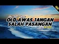 Download Lagu Dj Terbaru Old Awas Jangan Salah Pasangan | Viral TikTok 2021 Slow Bass - (Abi Ziggi) New Remix