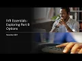 IVR Essentials Exploring Part B Options