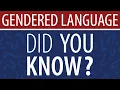 Did You Know Gendered Language
