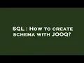 SQL How to create schema with JOOQ