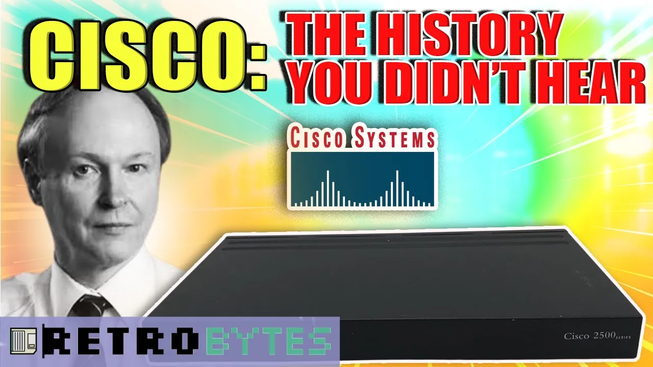 Cisco : l’histoire méconnue du géant des réseaux, documentaire RetroBytes