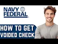 How To Get Voided Check From Navy Federal App 2024