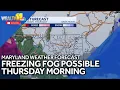 Maryland weather forecast Freezing fog possible Thursday morning