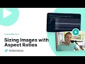 Sizing Images and s with Aspect Ratios with Tailwind CSS
