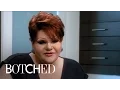 Female Impersonator Takes a Trip to Her Past Botched E