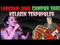 CAMPUR SARI || LANGGAM JAWA PALING POPULER