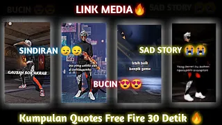 Download KUMPULAN QUOTES VERSI FREE FIRE 🤙‼️ STORY WA FF 30 DETIK 😼🤙‼️ LINK MEDIAFIRE 🔥‼️ MP3