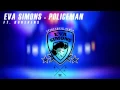 Download Lagu Eva Simons - Policeman ft. Konshens (JOCKEYBOYS REMIX)