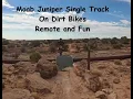 JUNIPER DIRT BIKE SINGLE TRACK NORTH OF MOAB